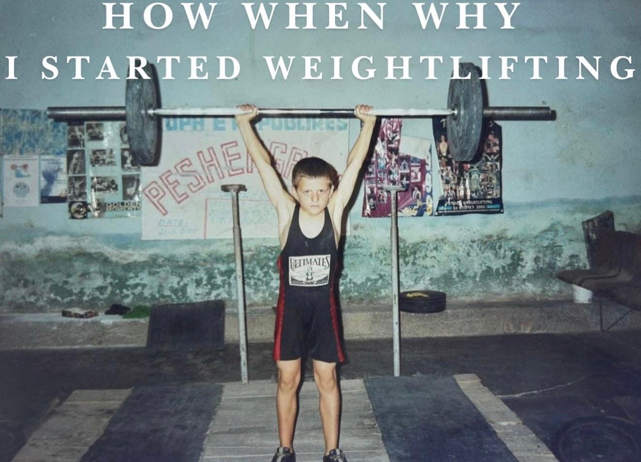 Why, How & When I started weightlifting